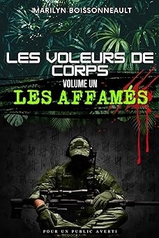 Les voleurs de corps T.01 - Les affamés | Boissonneault, Marilyn