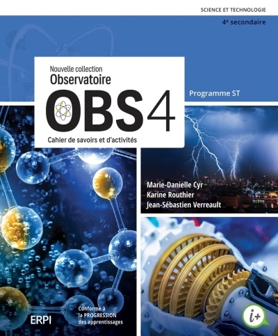 OBS 4 - 4e secondaire- Cahier de savoirs et d'activités ST avec fascicule Préparation à l'épreuve ST et ensemble numérique ST - Élève (12 mois) |  Marie-Danielle Cyr, Karine Routhier, Jean-Sébastien Verreault